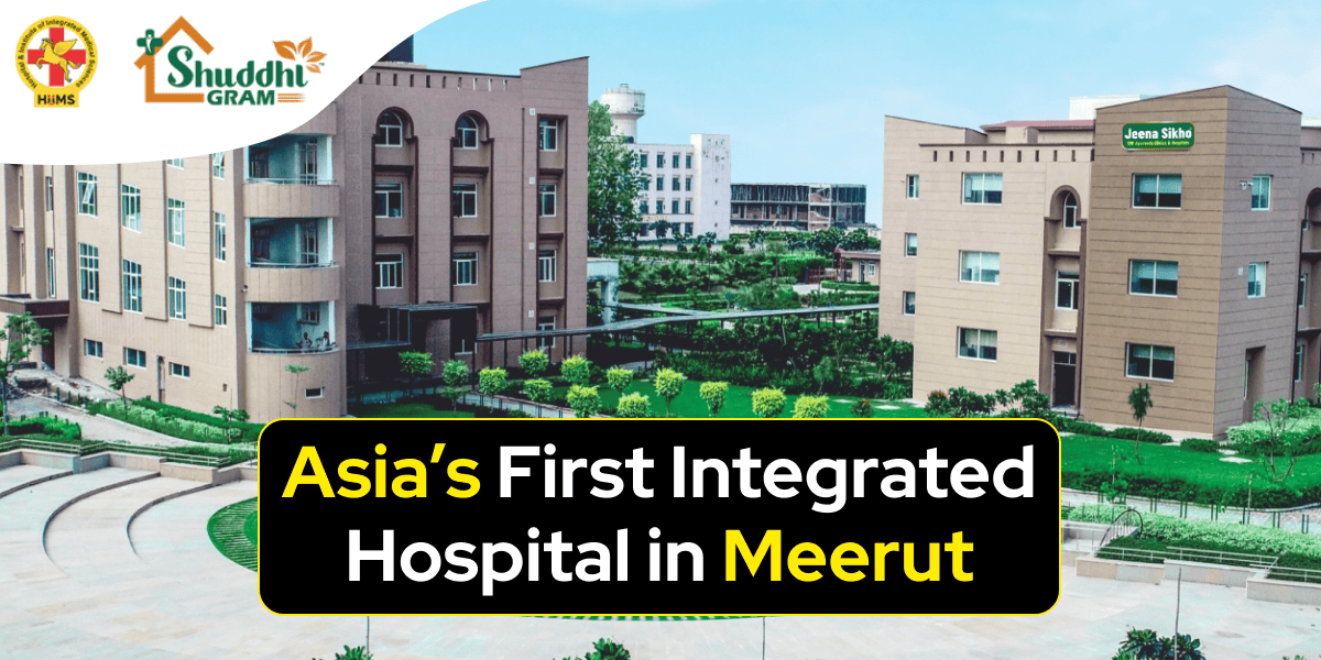 Asia’s First Integrated Hospital in Meerut
