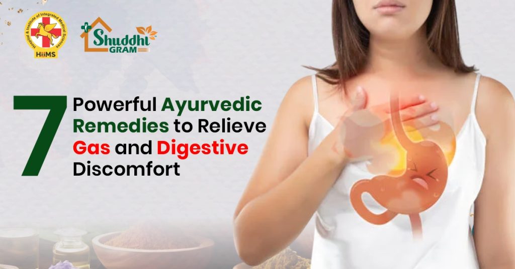 7 Powerful Ayurvedic Remedies to Relieve Gas and Digestive Discomfort